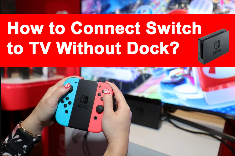 Como conectar um switch a uma TV sem um dock