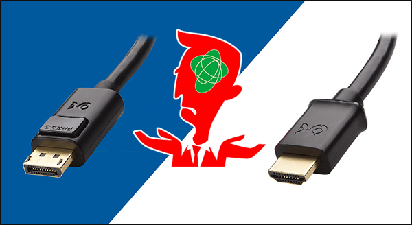 HDMI x DisplayPort – Qual é o melhor?